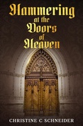 Cover: Hammering at the Doors of Heaven (Fires of Faith, #2) - Keybobby Books