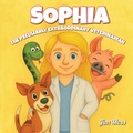Cover: Sophia The Peculiarly Extraordinary Veterinarian - Trilogy Christian Publishing