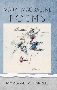 Enlarge image Cover: Mary Magdalene Poems - Saeculum University Press of NC