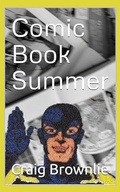 Cover: Comic Book Summer - Koj Books