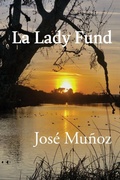 Cover: La Lady Fund - Shawmut Peninsula Press