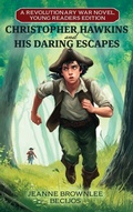 Cover: Christopher Hawkins and His Daring Escapes (Young Readers Edition) - Torch Publications