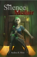 Cover: The Silence of Medair (Medair Part 1) - Andrea K H&ouml;st