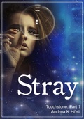 Cover: Stray : Touchstone Part 1 - Andrea K H&ouml;st