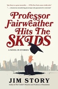 Cover: Professor Fairweather Hits the Skids - Blue Mile Books
