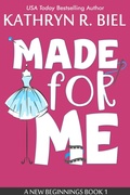 Cover: Made for Me (A New Beginnings Series, #1) - Resilient Books
