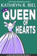 Cover: Queen of Hearts (A New Beginnings Series, #3) - Kathryn R. Biel