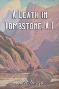 Cover: A Death in Tombstone, A.T. - Julie Bozza