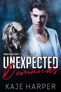 Cover: Unexpected Demands (Hidden Wolves, #2) - Kaje Harper