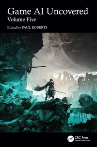 Enlarge image Cover: Game AI Uncovered - CRC Press