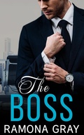 Cover: The Boss (The Assistant Series, #3) - Ramona Gray
