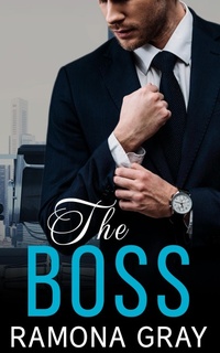 Enlarge image Cover: The Boss (The Assistant Series, #3) - Ramona Gray