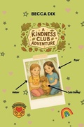 Cover: A Kindness Club Adventure - Becca Dix