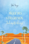 Cover: J&auml;ger des verlorenen Schmetterlings - Julie Bozza