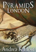 Cover: The Pyramids of London (The Trifold Age, #1) - Andrea K H&ouml;st