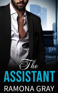 Enlarge image Cover: The Assistant (The Assistant Series, #1) - Ramona Gray
