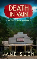 Cover: Death in Vain (Eve Sawyer Mystery, #6) - Jane Suen