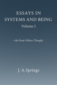 Enlarge image Cover: Essays in Systems and Being - Writing for the World Press