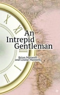 Cover: AN INTREPID GENTLEMAN - Hancock Ghostwriters