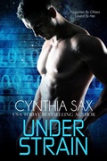 Cover: Under Strain (Rebel Cyborgs, #2) - Cynthia Sax