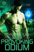 Cover: Provoking Odium (Cyborg Unity, #1) - Cynthia Sax