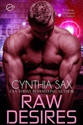 Cover: Raw Desires (Cyborg Unity, #3) - Cynthia Sax
