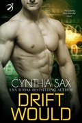 Cover: Drift Would (Dauntless Cyborgs, #2) - Cynthia Sax