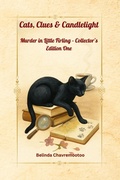 Cover: Cats, Clues & Candlelight - Collector's Edition One (Murder in Little Firling) - Belinda Chavremootoo