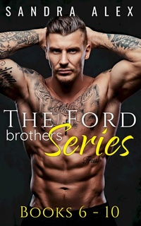 Enlarge image Cover: The Ford Brothers Series Box Set Books 6-10 - Sandra Alex