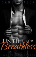 Cover: Until You're Breathless - Sandra Alex