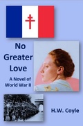 Cover: No Greater Love: A Novel of World War II - Perceptions Press