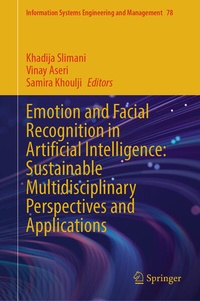 Enlarge image Cover: Emotion and Facial Recognition in Artificial Intelligence: Sustainable Multidisciplinary Perspectives and Applications - Springer