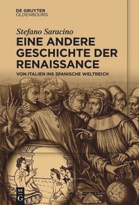 Bild: Eine andere Geschichte der Renaissance - De Gruyter Oldenbourg