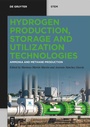 Cover: Hydrogen Production, Storage and Utilization Technologies - De Gruyter