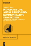 Cover: Pragmatische Aufkl&auml;rung und kommunikative Strategien - De Gruyter Oldenbourg