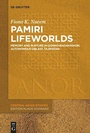 Cover: Pamiri Lifeworlds - De Gruyter