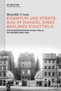 Bild: Eigentum und Städtebau im Wandel eines Berliner Stadtteils - De Gruyter Oldenbourg
