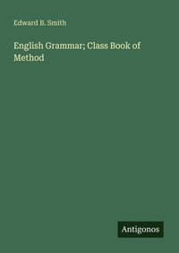 Enlarge image Cover: English Grammar; Class Book of Method - Antigonos Verlag