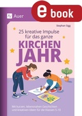 Cover: 25 kreative Impulse f&uuml;r das ganze Kirchenjahr - Auer Verlag