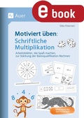 Cover: Motiviert &uuml;ben: Schriftliche Multiplikation - Auer Verlag