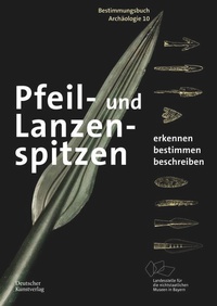 Enlarge image Cover: Pfeil- und Lanzenspitzen - Deutscher Kunstverlag (DKV)