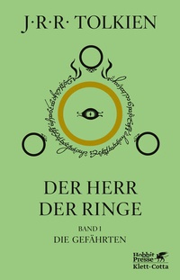 Enlarge image Cover: Der Herr der Ringe. Bd. 1 - Die Gefährten (Der Herr der Ringe. Ausgabe in neuer Übersetzung und Rechtschreibung, Bd. 1) - Klett-Cotta