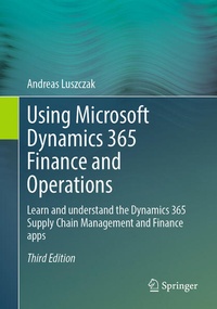 Enlarge image Cover: Using Microsoft Dynamics 365 Finance and Operations - Springer