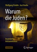 Cover: Warum die Juden? - Inszenierter Antisemitismus - Springer