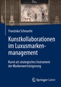 Cover: Kunstkollaborationen im Luxusmarkenmanagement - Springer Gabler
