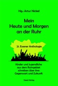 Cover: Mein Heute und Morgen an der Ruhr - Geest-Verlag