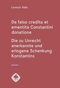 Cover: De falso credita et ementita Constantini donatione. Die zu Unrecht anerkannte und erlogene Schenkung Konstantins - Hiersemann, A