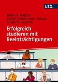 Cover: Erfolgreich studieren mit Beeintr&auml;chtigungen - UTB