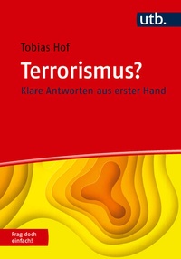 Enlarge image Cover: Terrorismus? Frag doch einfach! - UTB