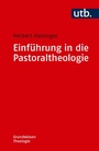 Bild: Einführung in die Pastoraltheologie - UTB